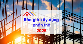 Những điều cần biết khi xây nhà phần thô trong năm 2025